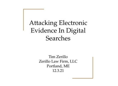 How to attack digital search warrants by Attorney Tim Zerillo
